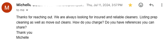 Email reply from a real estate brokerage saying they are always looking for insured, reliable cleaners for listing prep and move-out cleans